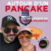 NEW – Nouvelle saison d'Autour d'un Pancake