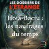 Hoia-Baciu – Les Naufragés du Temps