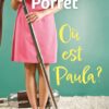 Où est Paula ?, le roman choral de Deborah Porret qui bouscule notre quotidien